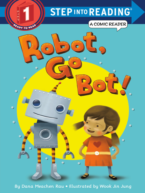 Cover image for Robot, Go Bot!